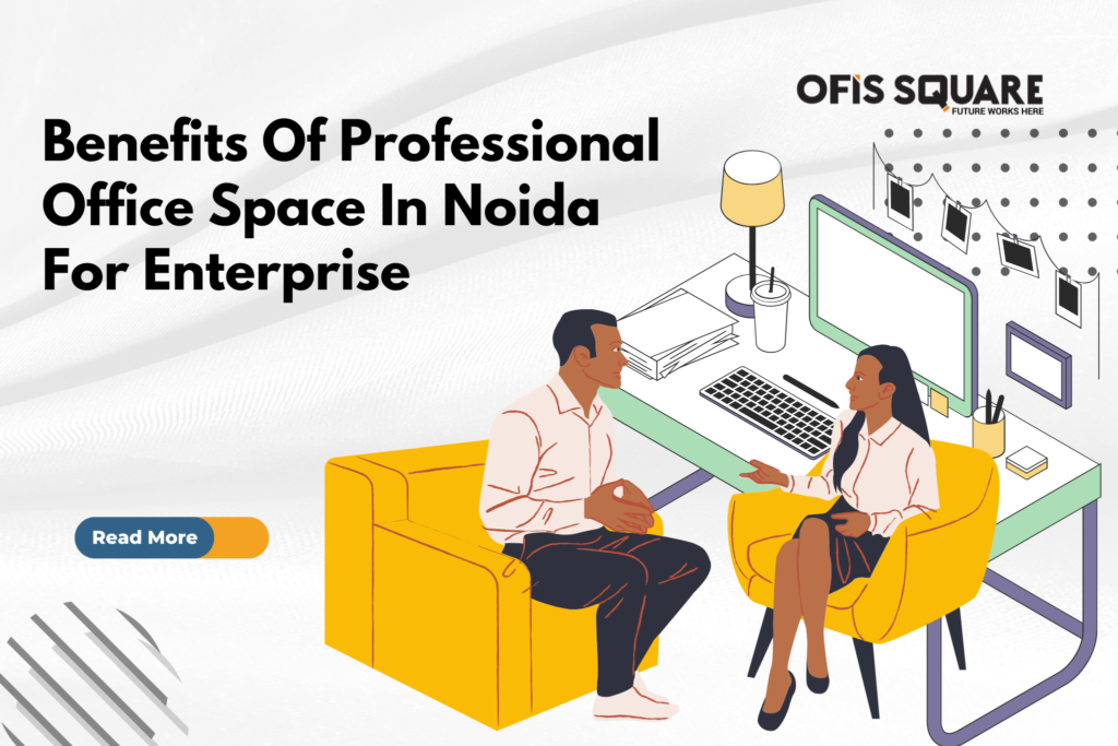 office space in noida| best office spaces