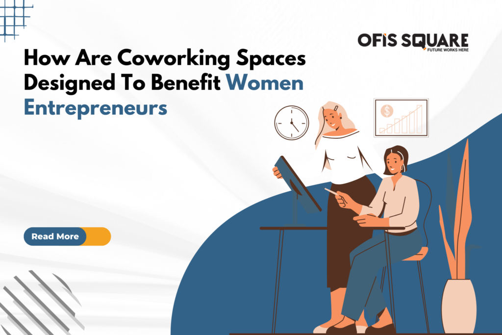 How-Are-Coworking-Spaces-Designed-To-Benefit-Women-Entrepreneurs-1.png