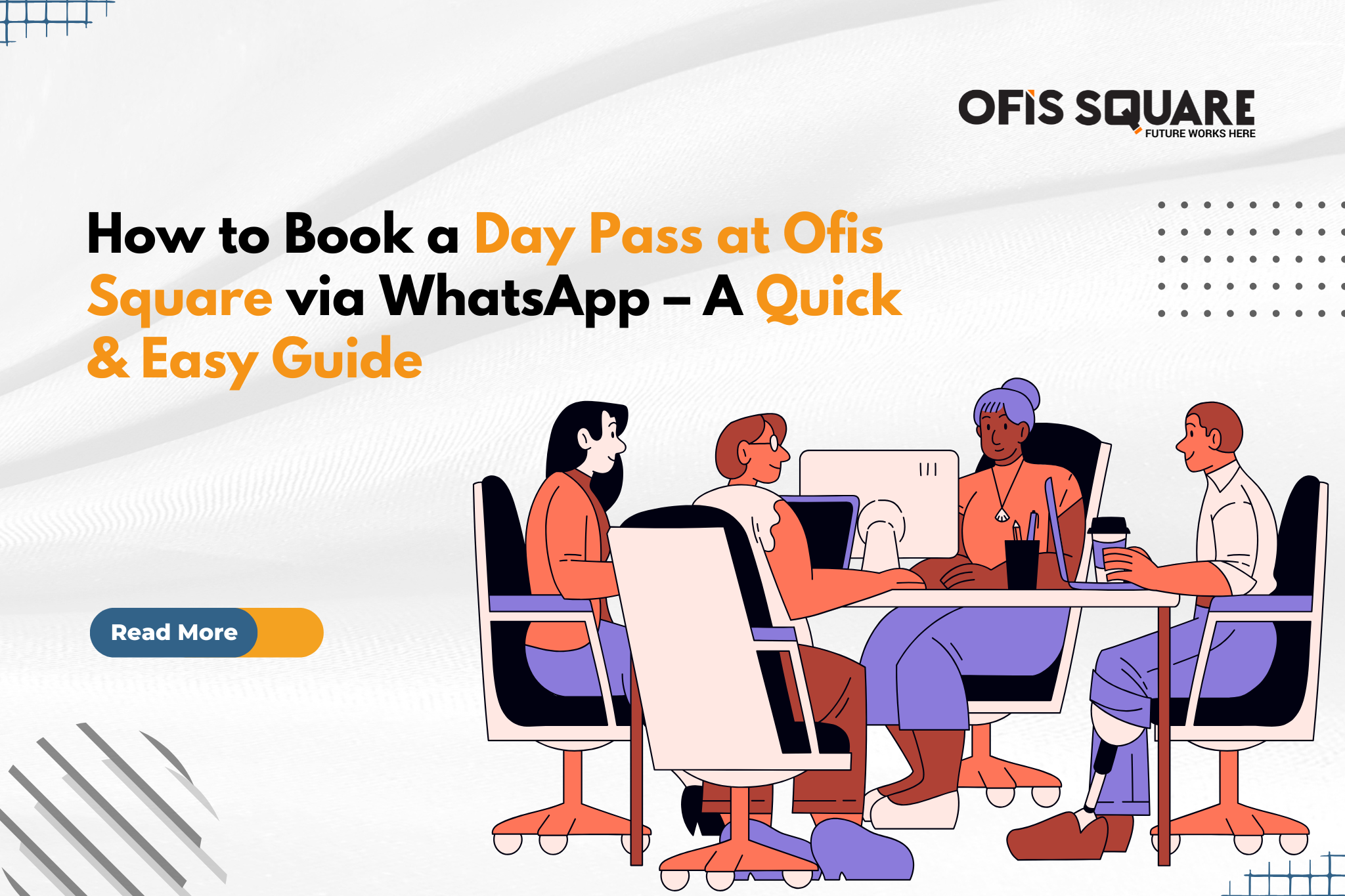 How to Book a Day Pass at Ofis Square via WhatsApp – A Quick & Easy Guide