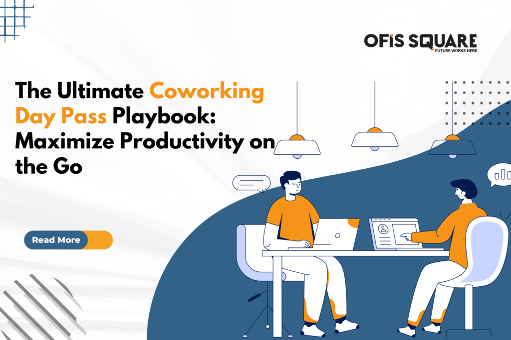 the ultimate coworking day pass playbook