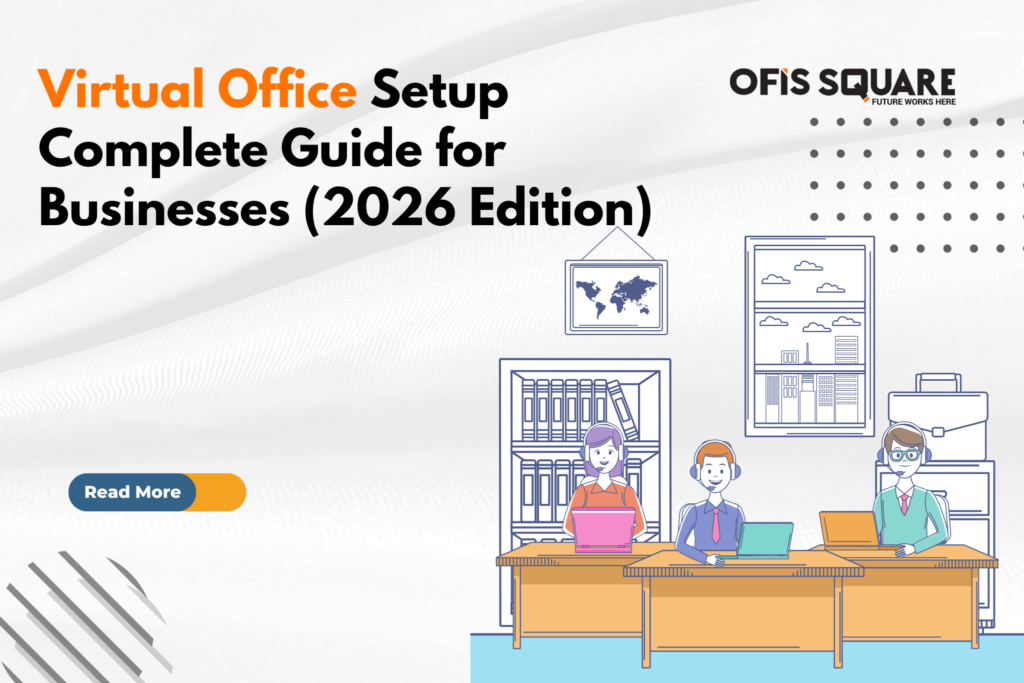 Virtual Office Setup Complete Guide for Businesses (2026 Edition)
